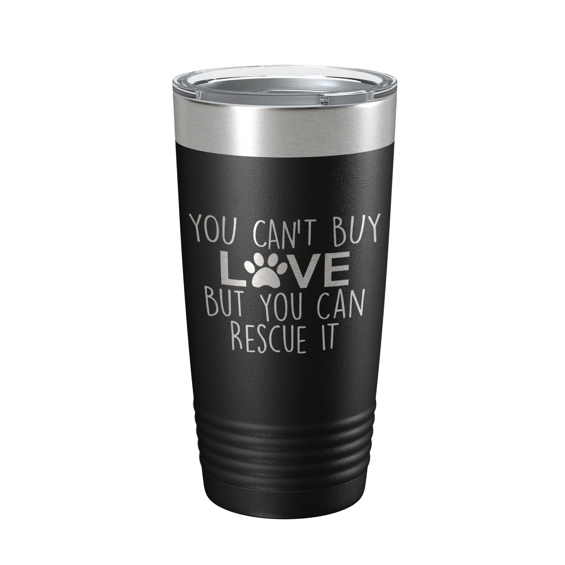 Rescue Dog Tumbler You Can't Buy Love But You Can Rescue It Dog Lover Gift Travel Mug Insulated Laser Engraved Coffee Cup 20 oz-0