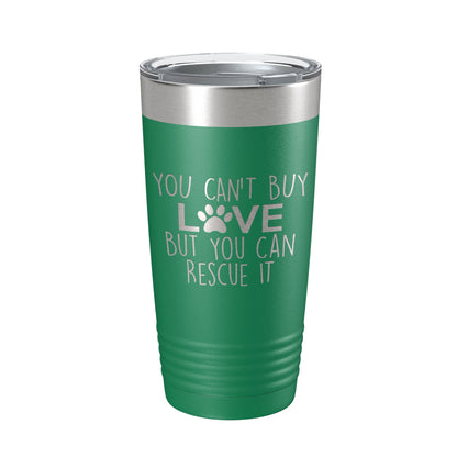 Rescue Dog Tumbler You Can't Buy Love But You Can Rescue It Dog Lover Gift Travel Mug Insulated Laser Engraved Coffee Cup 20 oz-9