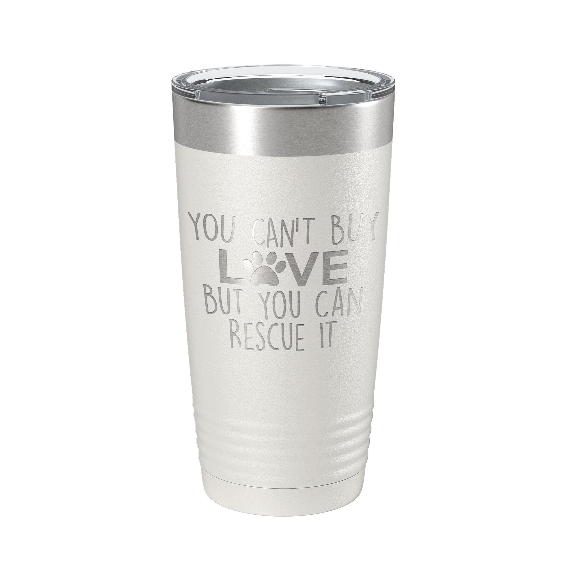 Rescue Dog Tumbler You Can't Buy Love But You Can Rescue It Dog Lover Gift Travel Mug Insulated Laser Engraved Coffee Cup 20 oz-1