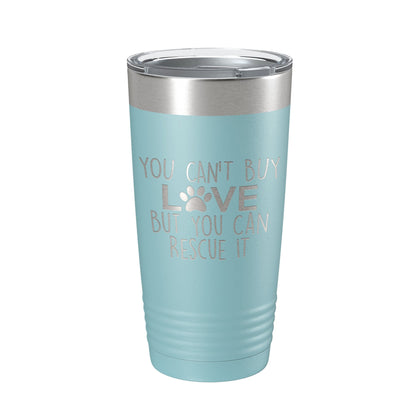 Rescue Dog Tumbler You Can't Buy Love But You Can Rescue It Dog Lover Gift Travel Mug Insulated Laser Engraved Coffee Cup 20 oz-13
